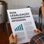 Guia Completo: Formalize Sua Agroindústria Artesanal Legalizada Passo a Passo