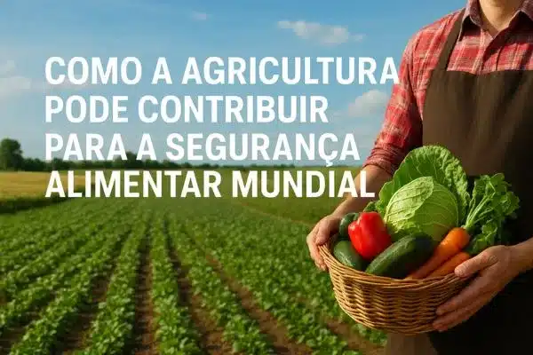 contribuição da agricultura na segurança alimentar